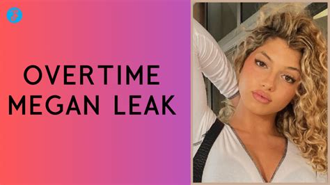 erome overtime megan|Overtime Megan Leaked